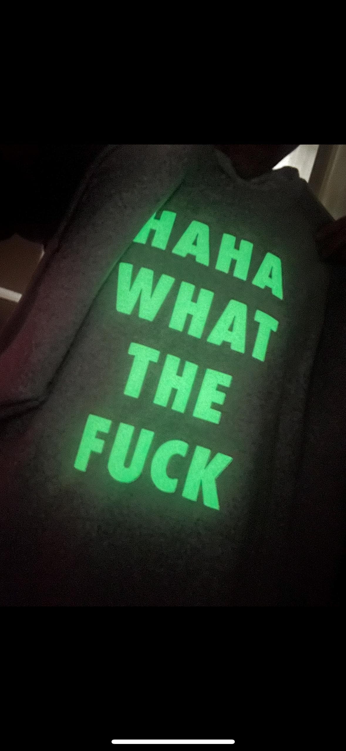 HAHA WHAT THE F* Sweatshirt – Glow-in-the-Dark Puff Vinyl